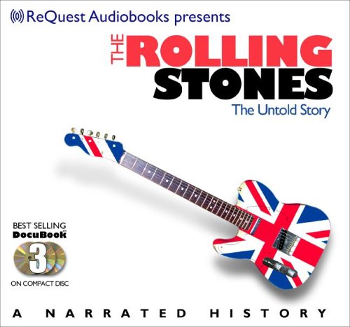 Stock image for The Rolling Stones: The Untold Story (Docubook) (The Docubook Narrated Documentary Series) for sale by HPB-Emerald