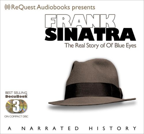 Stock image for Frank Sinatra: The Real Story of Ol' Blue Eyes (Docubook) (The Docubook Series) for sale by HPB-Emerald