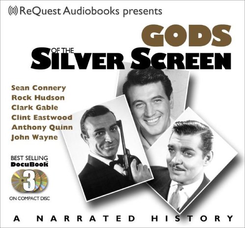 Stock image for Gods of the Silver Screen: Jack Nicholson, John Wayne, Clark Gable, Tom Hanks, Marlon Brando, Al Pacino (The Docubook Narrated Documentary Series) for sale by SecondSale