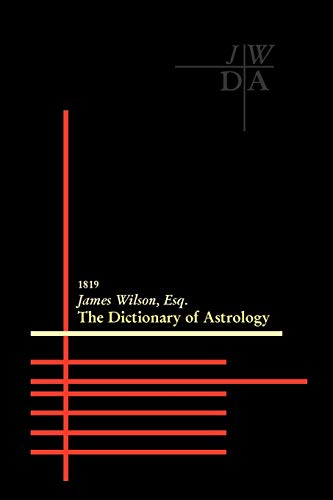 Dictionary of Astrology (9781933303185) by Wilson, James