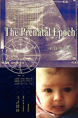 Imagen de archivo de The Prenatal Epoch a la venta por ThriftBooks-Atlanta
