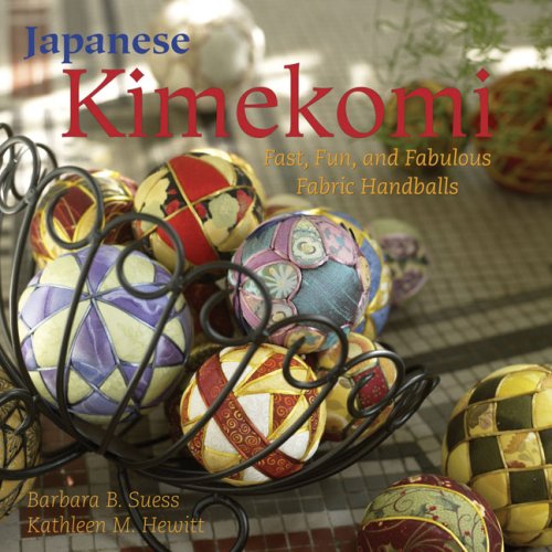 9781933308210: Japanese Kimekomi: Fast, Fun, and Fabulous Fabric Handballs!