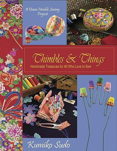 Beispielbild fr Thimbles & Things: Handmade Treasures for All Who Love to Sew zum Verkauf von -OnTimeBooks-