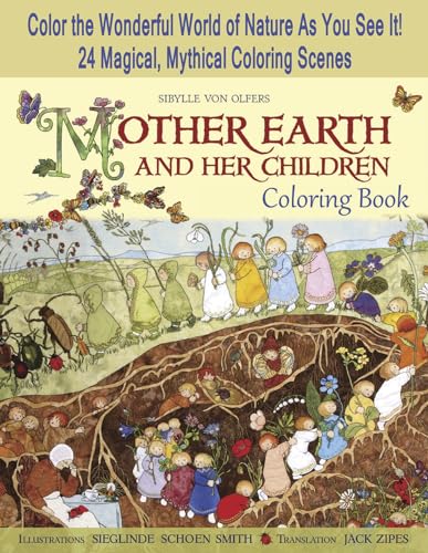 Stock image for Mother Earth and Her Children Coloring Book: Color the Wonderful World of Nature As You See It! 24 Magical, Mythical Coloring Scenes for sale by Goodwill Books