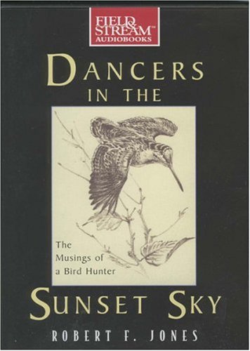 Dancers in the Sunset Sky (9781933309132) by Jones, Robert F.