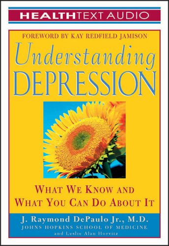 Understanding Depression: What We Know And What You Can Do About It (9781933310138) by Depaulo, J. Raymond; Horvitz, Leslie Alan
