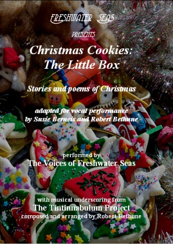Christmas Cookies: the Little Box: stories and poems of Christmas (9781933311036) by Freshwater Seas Audio; Kenneth Grahame; Francis P. Church; O. Henry; Clement Clarke Moore; Louisa May Alcott; Jerome K. Jerome; Robert Frost;...