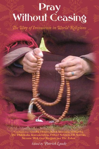 Stock image for Pray Without Ceasing: The Way of Invocation in World Religions for sale by ThriftBooks-Dallas