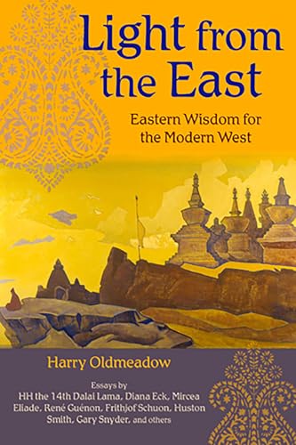 

Light from the East: Eastern Wisdom for the Modern West (Perennial Philosophy Series) [Soft Cover ]
