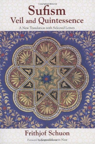 Stock image for Sufism: Veil and Quintessence for sale by BookHolders