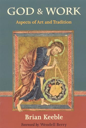 Stock image for God and Work: Aspects of Art and Tradition (Perennial Philosophy) for sale by Your Online Bookstore