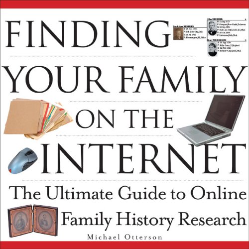 Beispielbild fr Finding Your Family on the Internet : The Ultimate Guide to Online Family History Research zum Verkauf von Better World Books: West