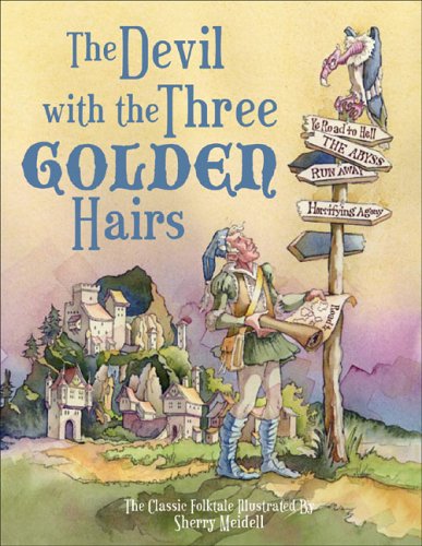 9781933317502: The Devil with the Three Golden Hairs: The Classic Brothers Grimm Folktale