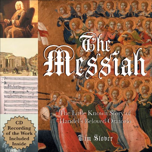 9781933317588: Handel's Messiah: The Little-known Story of Handel's Beloved Christmas Oratorio