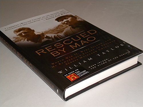 Stock image for Rescued by Mao: World War II, Wake Island, and My Remarkable Escape to Freedom Across Mainland China for sale by ThriftBooks-Dallas