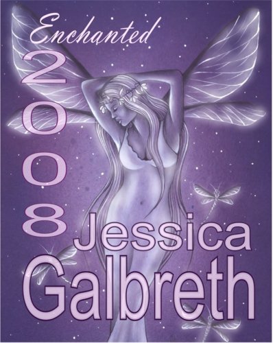 Jessica Galbreth's Enchanted 2008 (9781933320120) by Jessica Galbreth