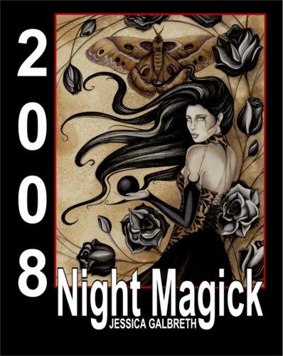 Jessica Galbreth's Night Magick 2008 (9781933320182) by Jessica Galbreth