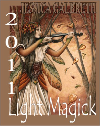 Light Magick 2011 (9781933320489) by Jessica Galbreth