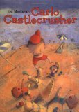 Stock image for Carlo Castlecrusher for sale by ThriftBooks-Dallas