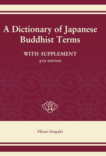 A Dictionary of Japanese Buddhist Terms, with supplement.