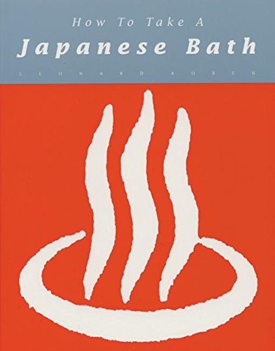 Imagen de archivo de How to Take a Japanese Bath a la venta por Brit Books