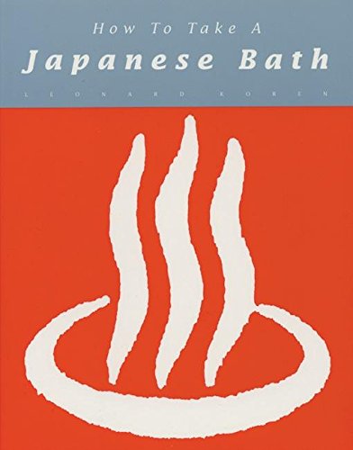 Stock image for How to Take a Japanese Bath for sale by Better World Books