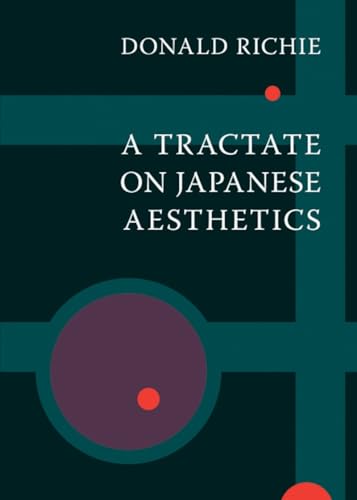 Imagen de archivo de A Tractate on Japanese Aesthetics a la venta por Better World Books