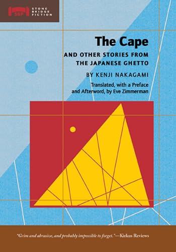 9781933330433: The Cape: and Other Stories from the Japanese Ghetto (Stone Bridge Fiction)