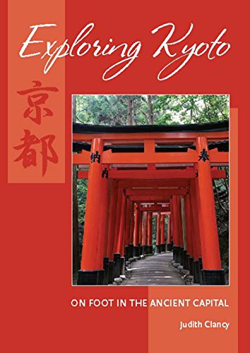 Stock image for Exploring Kyoto : On Foot in the Ancient Capital for sale by Better World Books