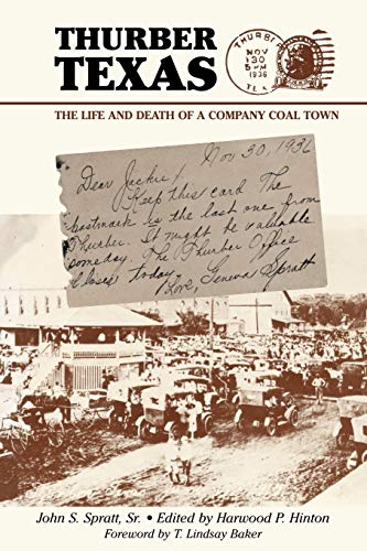 Beispielbild fr Thurber Texas: The Life and Death of a Company Coal Town zum Verkauf von Half Price Books Inc.