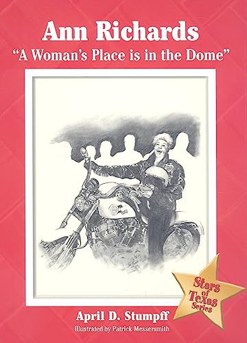 Stock image for Ann Richards : A Woman's Place Is in the Dome for sale by Better World Books