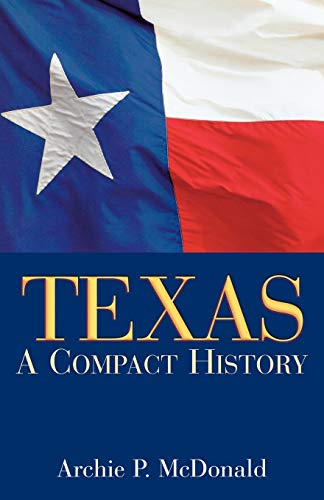 Beispielbild fr Texas: A Compact History zum Verkauf von Hawking Books