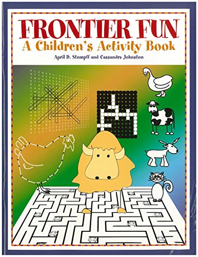 Stock image for Frontier Fun A Children's Activity Book for sale by PBShop.store US