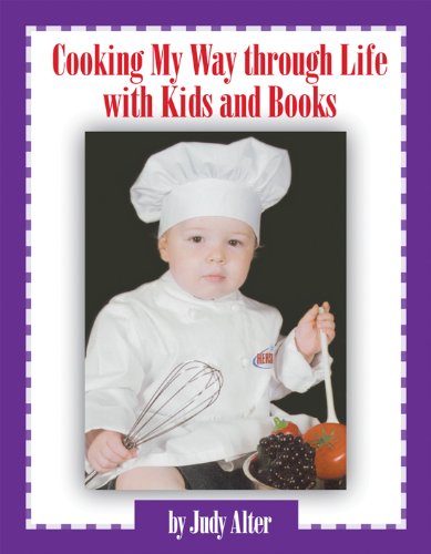 Stock image for Cooking My Way through Life with Kids and Books (Stars of Texas Series) for sale by Half Price Books Inc.