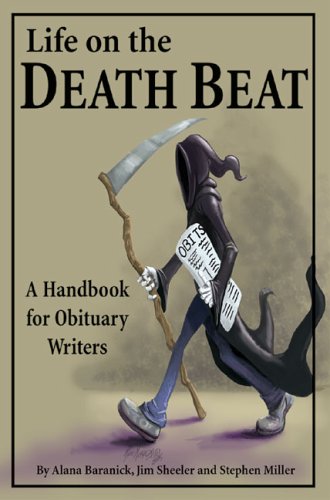 Imagen de archivo de Life on the Death Beat: A Handbook for Obituary Writers a la venta por Blue Vase Books