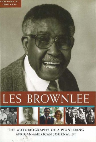Beispielbild fr Les Brownlee: The Autobiography of a Pioneering African-American Journalist zum Verkauf von Hay-on-Wye Booksellers