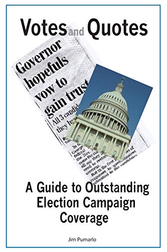 9781933338217: Votes and Quotes: A Guide To Outstanding Election Campaign Coverage