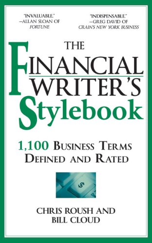 Stock image for The Financial Writer's Stylebook: 1,100 Business Terms Defined and Rated for sale by HPB-Ruby
