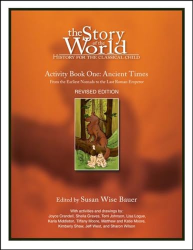 Imagen de archivo de The Story of the World, Activity Book 1: Ancient Times - From the Earliest Nomad to the Last Roman Emperor a la venta por Goodwill Books