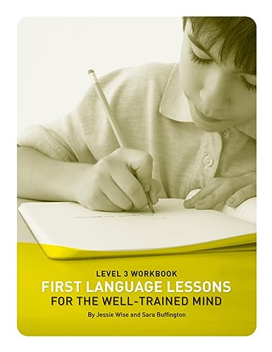 Stock image for First Language Lessons Level 3: Student Workbook (First Language Lessons) for sale by HPB-Red