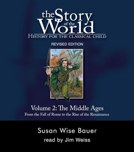 Stock image for The Story of the World: History for the Classical Child, Volume 2 Audiobook: The Middle Ages: From the Fall of Rome to the Rise of the Renaissance, Revised Edition (9 CDs) for sale by HPB-Ruby