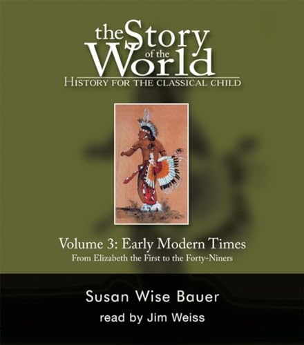 Stock image for The Story of the World: History for the Classical Child, Vol. 3: Early Modern Times, 2nd Edition (9 CDs) for sale by SecondSale