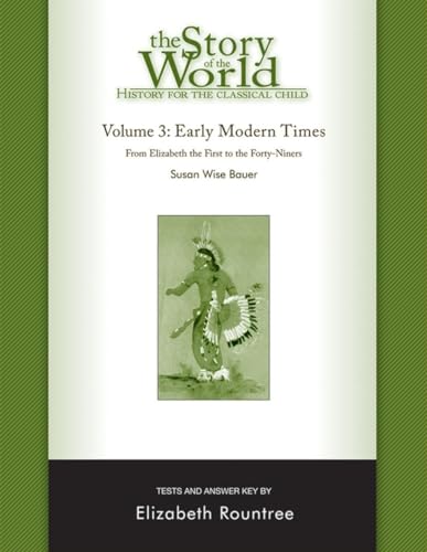 Beispielbild fr Story of the World, Vol. 3 Test and Answer Key: History for the Classical Child: Early Modern Times (Revised Edition) (Vol. 3) (Story of the World) zum Verkauf von SecondSale