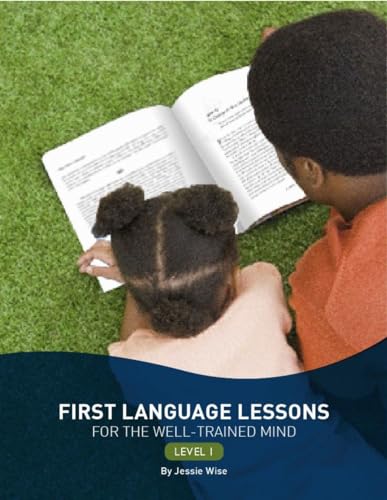 Stock image for First Language Lessons for the Well-Trained Mind: Level 1 (Second Edition) (First Language Lessons) for sale by Half Price Books Inc.