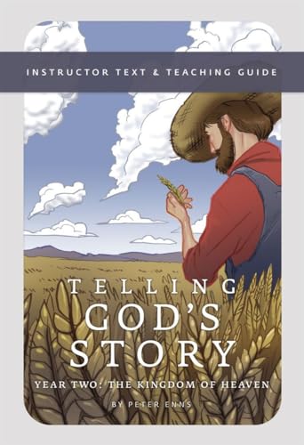 Imagen de archivo de Telling God's Story, Year Two: The Kingdom of Heaven: Instructor Text & Teaching Guide (Telling God's Story) a la venta por SecondSale