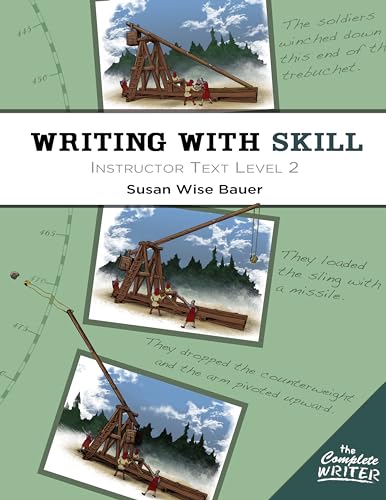 9781933339603: Writing With Skill, Level 2: Instructor Text: 0 (The Complete Writer)