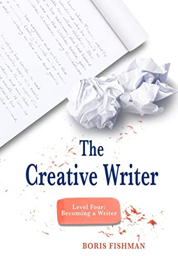 Stock image for The Creative Writer, Level Four: Becoming A Writer for sale by -OnTimeBooks-