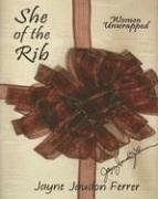 Imagen de archivo de She of the Rib: Women Unwrapped a la venta por Agape Love, Inc