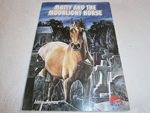 9781933343068: Matty and the Moonlight Horse