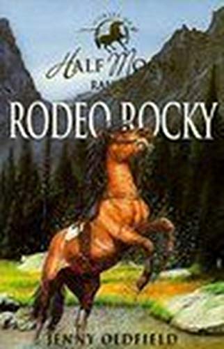 9781933343402: Rodeo Rocky (Half Moon Ranch)